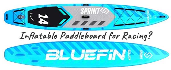Bluefin Sprint Inflatable SUP with Fast, Maneuverable Design